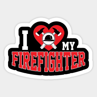 Cute I Love My Firefighter Firefighting Family Sticker